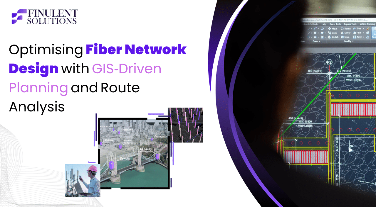 GIS-Driven Planning for Optimising Fiber Network Design